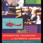 خرید و دانلود نسخه کامل کتاب Information Technology and Authentic Learning: Realising the Potential of Computers in the Primary Classroom