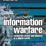 خرید و دانلود نسخه کامل کتاب Information Warfare: corporate attack and defence in a digital world (Computer Weekly Professional)