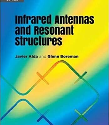 خرید و دانلود نسخه کامل کتاب Infrared Antennas and Resonant Structures