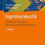 خرید و دانلود نسخه کامل کتاب Ingenieurakustik: Physikalische Grundlagen, Anwendungsbeispiele und Übungen –  Pdf