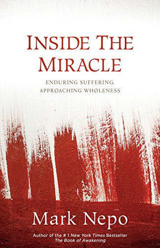 خرید و دانلود نسخه کامل کتاب Inside the Miracle: Enduring Suffering, Approaching Wholeness – + Pdf_6844300482ece.jpeg خرید و دانلود نسخه کامل کتاب Inside the Miracle: Enduring Suffering, Approaching Wholeness – + Pdf