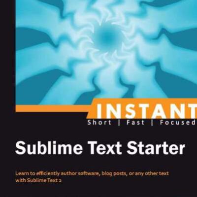 خرید و دانلود نسخه کامل کتاب Instant Sublime Text Starter