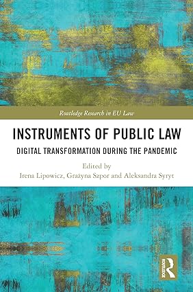 خرید و دانلود نسخه کامل کتاب Instruments of Public Law: Digital Transformation during the Pandemic (Routledge Research in EU Law) – Pdf_683b6ed277dc8.jpeg خرید و دانلود نسخه کامل کتاب Instruments of Public Law: Digital Transformation during the Pandemic (Routledge Research in EU Law) – Pdf