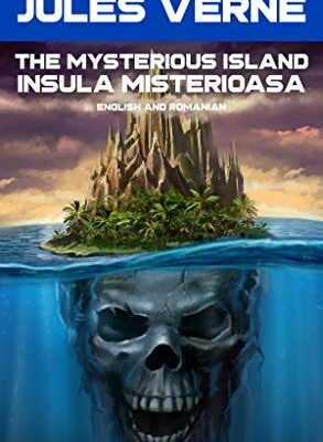 خرید و دانلود نسخه کامل کتاب Insula Misterioasa Ebook (Editie in Romana si Engleza) Translated: The Mysterious Island Ebook (English and Romanian Edition) Translated –  +  Pdf