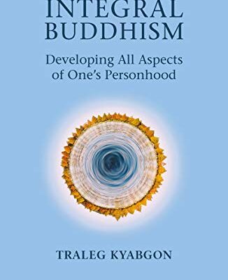 خرید و دانلود نسخه کامل کتاب Integral Buddhism: Developing All Aspects of One’s Personhood –  +  Pdf
