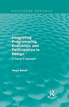 خرید و دانلود نسخه کامل کتاب Integrating Programming, Evaluation and Participation in Design: A Theory Z Approach –  Pdf