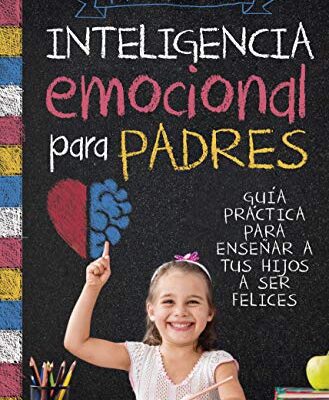 خرید و دانلود نسخه کامل کتاب Inteligencia emocional para padres (Padres y educadores) (Spanish Edition) –  +  pdf