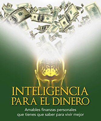 خرید و دانلود نسخه کامل کتاب Inteligencia para el dinero: Amables finanzas personales que tienes que saber para vivir mejor (Spanish Edition) –  +  pdf
