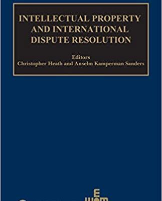 خرید و دانلود نسخه کامل کتاب Intellectual Property and International Dispute Resolution –  +  pdf
