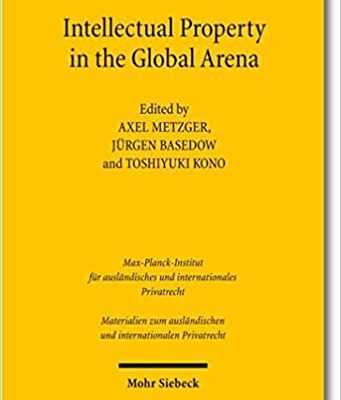 خرید و دانلود نسخه کامل کتاب Intellectual Property in the Global Arena: Jurisdiction, Applicable Law, and the Recognition of Judgments in Europe, Japan and the US –  Pdf