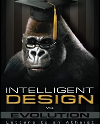خرید و دانلود نسخه کامل کتاب Intelligent Design Vs. Evolution: Letters to an Atheist –  Pdf