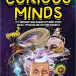 خرید و دانلود نسخه کامل کتاب Interesting Facts For Curious Minds: 1572 Random But Mind-Blowing Facts About History, Science, Pop Culture And Everything In Between Paperback – July 18, 2022 –  +  PDF