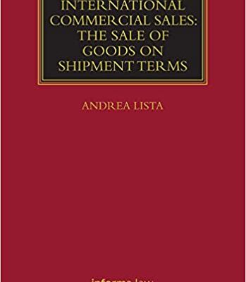 خرید و دانلود نسخه کامل کتاب International Commercial Sales: The Sale of Goods on Shipment Terms –  Pdf