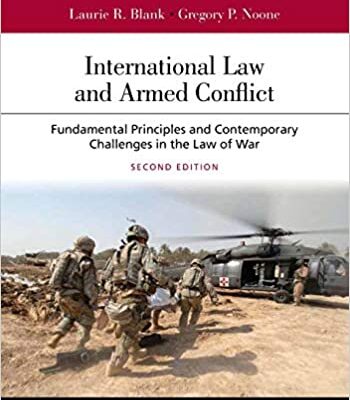 خرید و دانلود نسخه کامل کتاب International Law and Armed Conflict: Fundamental Principles and Contemporary Challenges in the Law of War (2nd Edition) –  + Conveted Pdf