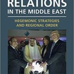 خرید و دانلود نسخه کامل کتاب International Relations in the Middle East: Hegemonic Strategies and Regional Orde – Pdf