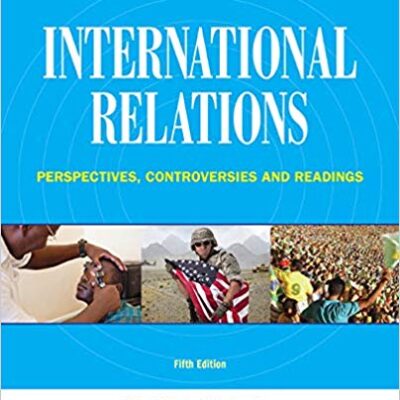 خرید و دانلود نسخه کامل کتاب International Relations: Perspectives, Controversies and Readings (5th Edition)[2016][pdf] [Retail]