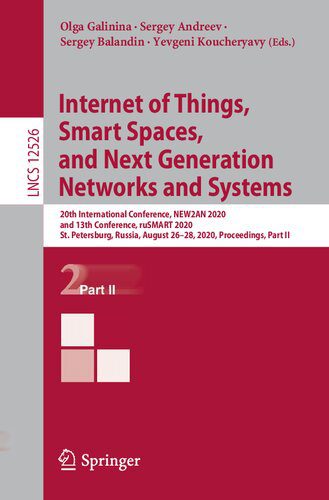 خرید و دانلود نسخه کامل کتاب Internet of Things, Smart Spaces, and Next Generation Networks and Systems: 20th International Conference, NEW2AN 2020, and 13th Conference, ruSMART 2020, St. Petersburg, Russia, August 26–28, 2020, Proceedings, Part II_686041cbb571c.jpeg خرید و دانلود نسخه کامل کتاب Internet of Things, Smart Spaces, and Next Generation Networks and Systems: 20th International Conference, NEW2AN 2020, and 13th Conference, ruSMART 2020, St. Petersburg, Russia, August 26–28, 2020, Proceedings, Part II
