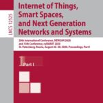 خرید و دانلود نسخه کامل کتاب Internet of Things, Smart Spaces, and Next Generation Networks and Systems: 20th International Conference, NEW2AN 2020, and 13th Conference, ruSMART 2020, St. Petersburg, Russia, August 26–28, 2020, Proceedings, Part I