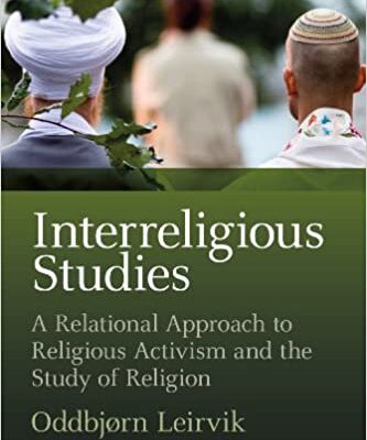 خرید و دانلود نسخه کامل کتاب Interreligious Studies: A Relational Approach to Religious Activism and the Study of Religion –  PDF
