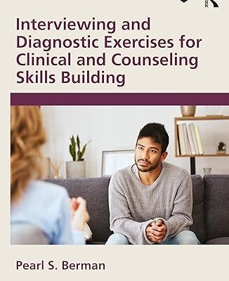 خرید و دانلود نسخه کامل کتاب Interviewing and Diagnostic Exercises for Clinical and Counseling Skills Building (2nd Edition) –  PDF