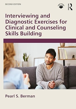 خرید و دانلود نسخه کامل کتاب Interviewing and Diagnostic Exercises for Clinical and Counseling Skills Building (2nd Edition) – PDF_6845410ac9fb0.jpeg خرید و دانلود نسخه کامل کتاب Interviewing and Diagnostic Exercises for Clinical and Counseling Skills Building (2nd Edition) – PDF