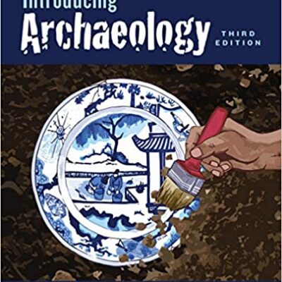 خرید و دانلود نسخه کامل کتاب Introducing Archaeology (3rd Edition) –  Pdf