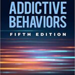 خرید و دانلود نسخه کامل کتاب Introduction to Addictive Behaviors 5th Edition
