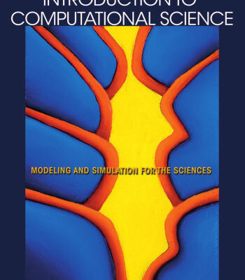 خرید و دانلود نسخه کامل کتاب Introduction to Computational Science: Modeling and Simulation for the Sciences