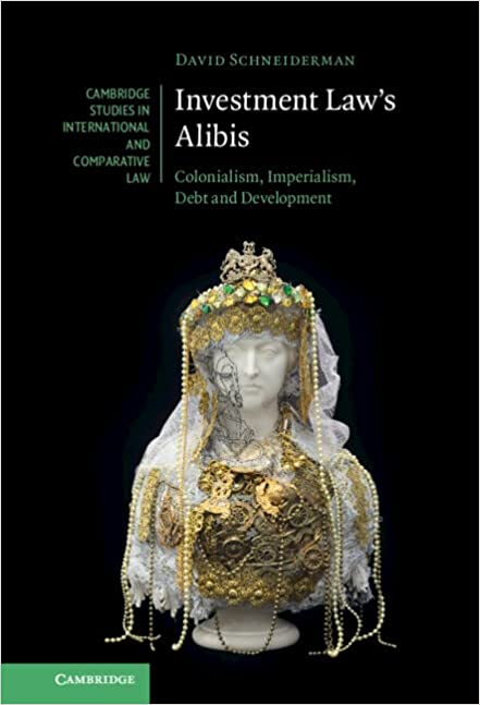 خرید و دانلود نسخه کامل کتاب Investment Law’s Alibis: Colonialism, Imperialism, Debt and Development – Pdf_683b99b56f32d.jpeg خرید و دانلود نسخه کامل کتاب Investment Law’s Alibis: Colonialism, Imperialism, Debt and Development – Pdf