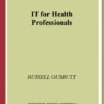 خرید و دانلود نسخه کامل کتاب IT for Health Professionals