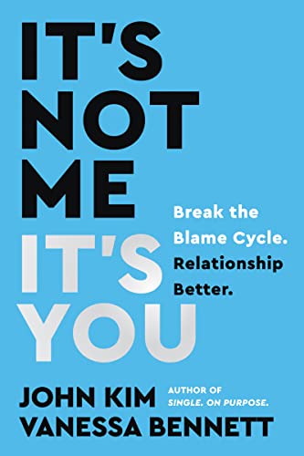 خرید و دانلود نسخه کامل کتاب It’s Not Me, It’s You: Break the Blame Cycle. Relationship Better – + Pdf_68455e2029e43.jpeg خرید و دانلود نسخه کامل کتاب It’s Not Me, It’s You: Break the Blame Cycle. Relationship Better – + Pdf