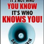 خرید و دانلود نسخه کامل کتاب It’s Not Who You Know — It’s Who Knows You!: The Small Business Guide to Raising Your Profits by Raising Your Profile – PDF