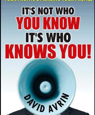 خرید و دانلود نسخه کامل کتاب It’s Not Who You Know — It’s Who Knows You!: The Small Business Guide to Raising Your Profits by Raising Your Profile – PDF