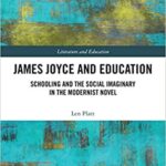 خرید و دانلود نسخه کامل کتاب James Joyce and Education:  Schooling and the Social Imaginary in the Modernist Novel (Literature and Education)[2021] –  PDF