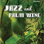 خرید و دانلود نسخه کامل کتاب Jazz and Palm Wine (Global African Voices)