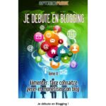 خرید و دانلود نسخه کامل کتاب Je débute en Blogging – Tome 2