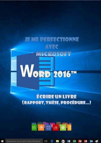خرید و دانلود نسخه کامل کتاب Je me perfectionne avec Word 2016: Ecrire un livre avec Word_6850e8ad8dc61.jpeg خرید و دانلود نسخه کامل کتاب Je me perfectionne avec Word 2016: Ecrire un livre avec Word