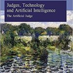 خرید و دانلود نسخه کامل کتاب Judges, Technology and Artificial Intelligence: The Artificial Judge [2021] –  PDF