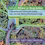 خرید و دانلود نسخه کامل کتاب Julien’s Primer of Drug Action: A Comprehensive Guide to the Actions, Uses, and Side Effects of Psychoactive Drugs (14th Edition) –  +  pdf