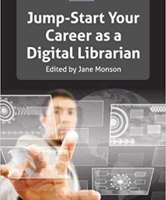 خرید و دانلود نسخه کامل کتاب Jump-Start Your Career as a Digital Librarian: A LITA Guide