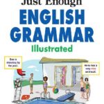 خرید و دانلود نسخه کامل کتاب Just Enough English Grammar Illustrated –  PDF