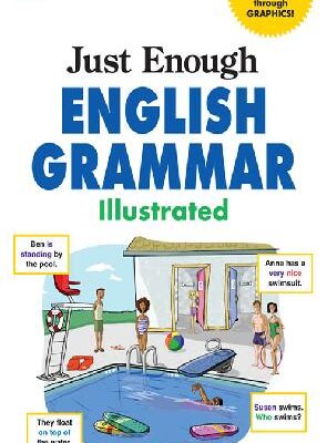 خرید و دانلود نسخه کامل کتاب Just Enough English Grammar Illustrated –  PDF