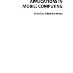 خرید و دانلود نسخه کامل کتاب Karahoca Adem. Advances and Applications in Mobile Computing