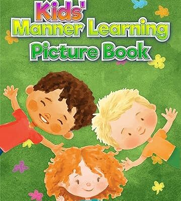 خرید و دانلود نسخه کامل کتاب Kids’ Manner Learning Picture Book: Kids’ Manner, behavior, discipline learning book; Simple reading and knowing facts with great fun – + PDF