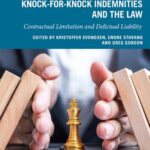 خرید و دانلود نسخه کامل کتاب Knock-for-Knock Indemnities and the Law: Contractual Limitation and Delictual Liability –  Pdf