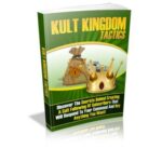 خرید و دانلود نسخه کامل کتاب Kult Kingdom Tactics. Discover the secrets behind creating a cult following of subscribers that will respond to your command and buy anything you want!