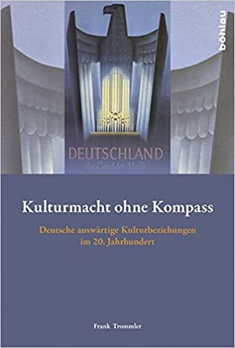 خرید و دانلود نسخه کامل کتاب Kulturmacht Ohne Kompass: Deutsche Auswartige Kulturbeziehungen Im 20. Jahrhundert (German edition) – Pdf_683b8d7bac185.jpeg خرید و دانلود نسخه کامل کتاب Kulturmacht Ohne Kompass: Deutsche Auswartige Kulturbeziehungen Im 20. Jahrhundert (German edition) – Pdf