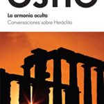 خرید و دانلود نسخه کامل کتاب La armonía oculta: Conversaciones sobre Heráclito –  +  pdf