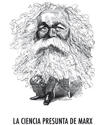 خرید و دانلود نسخه کامل کتاب La ciencia presunta de Marx (Spanish Edition) –  +  pdf
