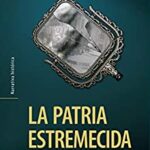 خرید و دانلود نسخه کامل کتاب La patria estremecida (Spanish Edition) –  +  pdf